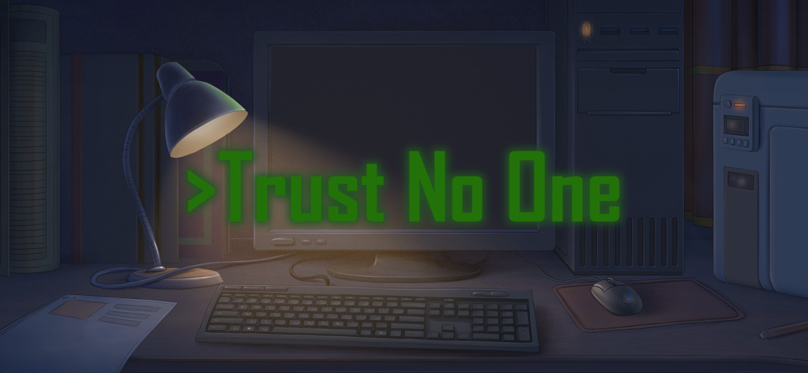 Trust No One