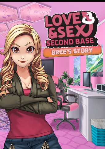 Love and Sex: Second Base - Bree's Story