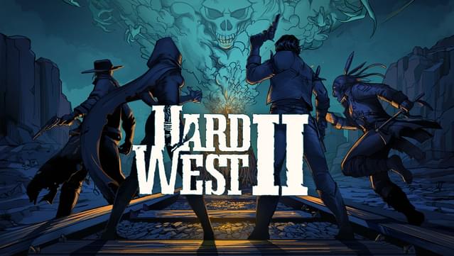 Hard West 2 Hands-On Preview - Robbing Ghost Trains Isn't a Smart Idea