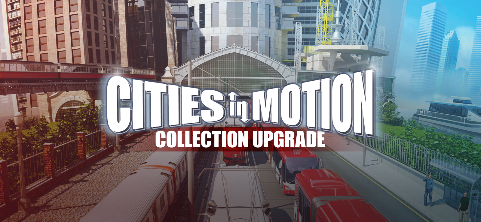 Cities In Motion Collection Upgrade