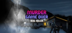 Murder Is Game Over - Deal Killer