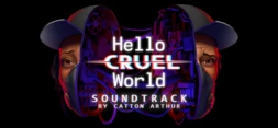 Hello Cruel World Soundtrack