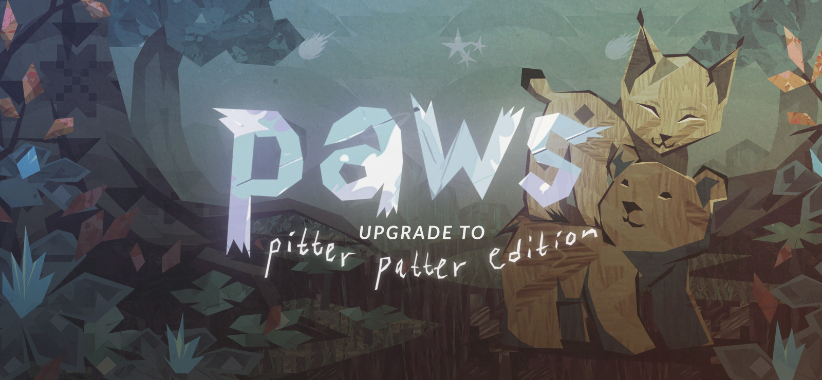 Paws: Upgrade To Pitter Patter Edition