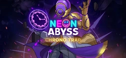 Neon Abyss - Chrono Trap