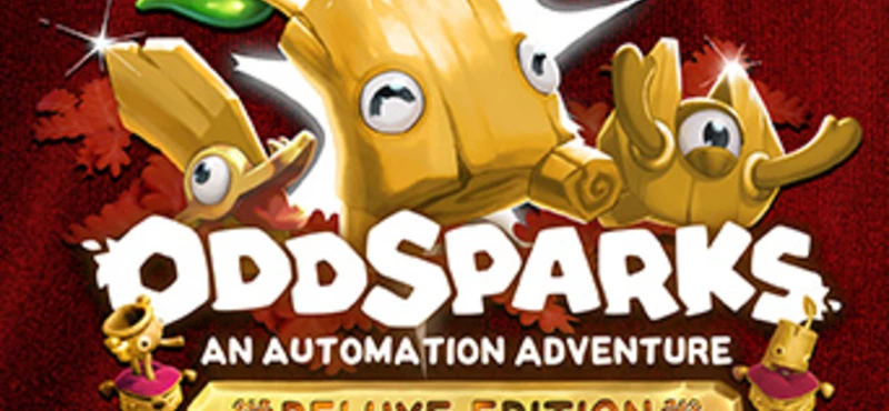 Oddsparks: An Automation Adventure - Deluxe Edition