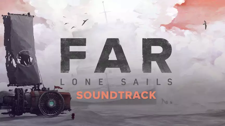 FAR: Lone Sails - Soundtrack