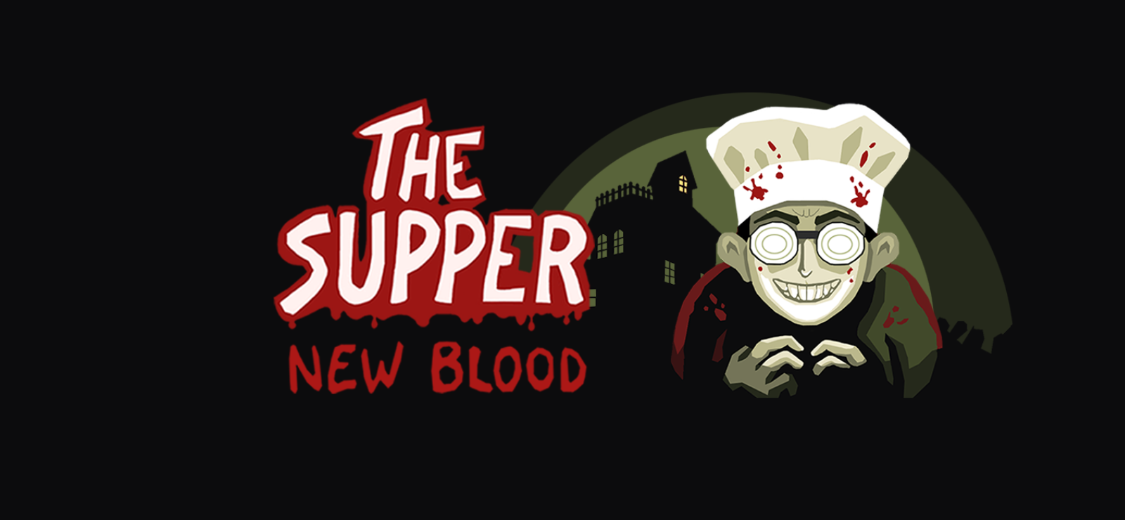 The Supper: New Blood