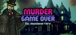 Murder Is Game Over: The Blackinton Curse
