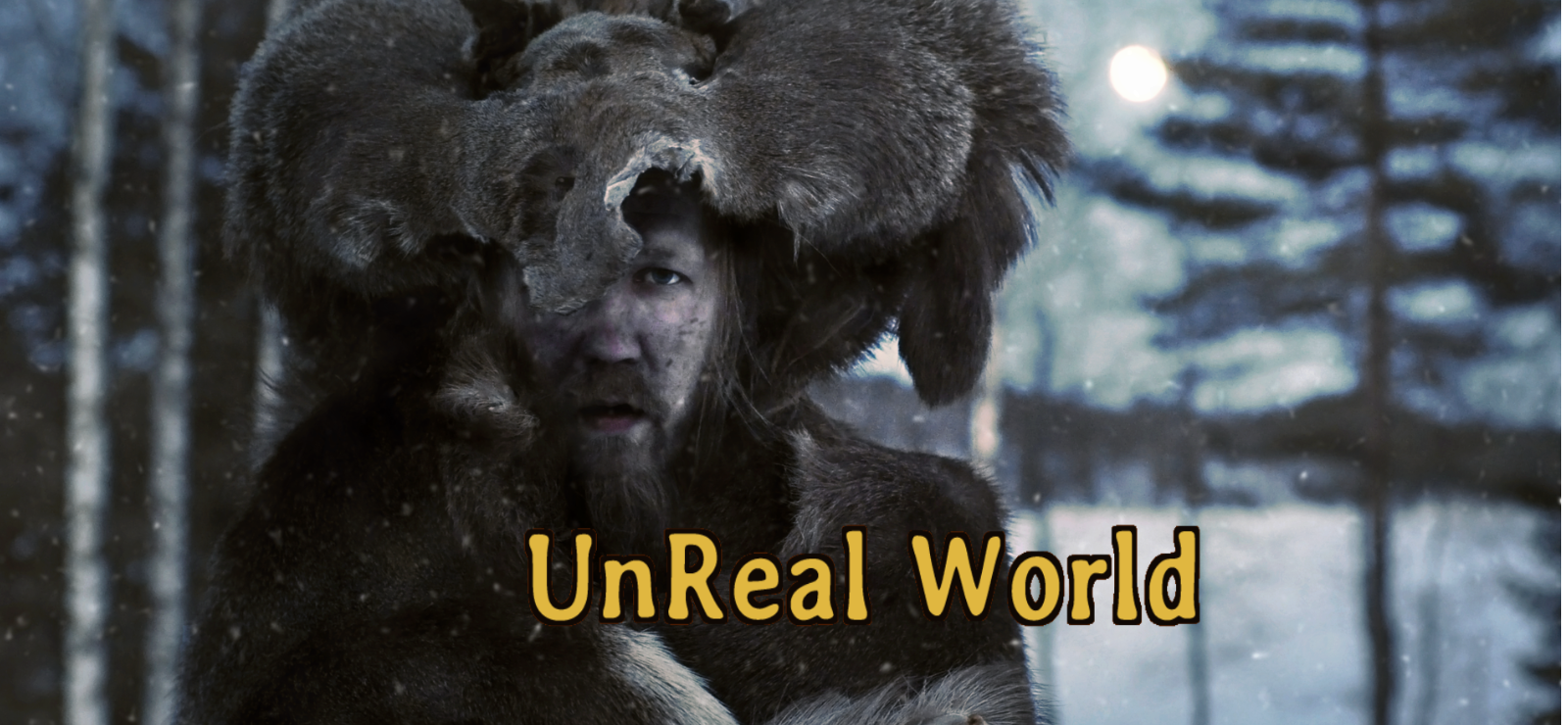UnReal World