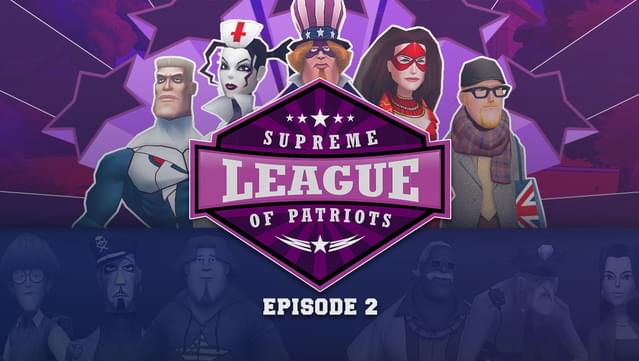 Supreme League of Patriots - Episode 2