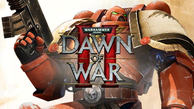 Warhammer 40,000: Dawn of War II + Dawn of War II: Chaos Rising