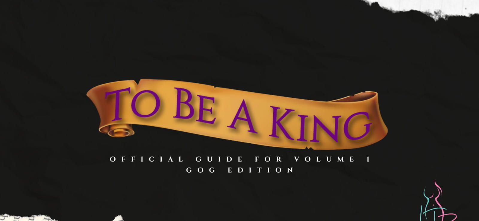 To Be A King Volume 1 - Official Guide