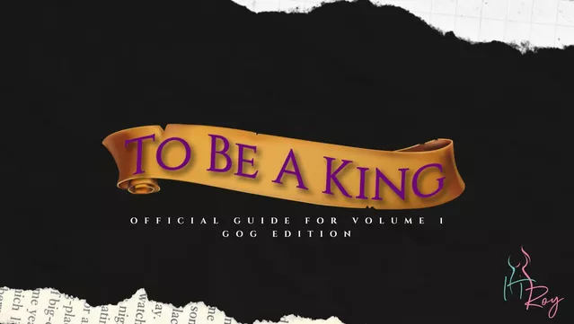 #5. To Be A King Volume 1 - Official Guide (GOG) By: IT Roy