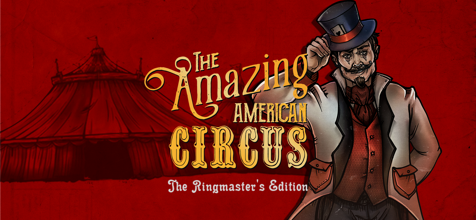 The Amazing American Circus - The Ringmaster’s Edition