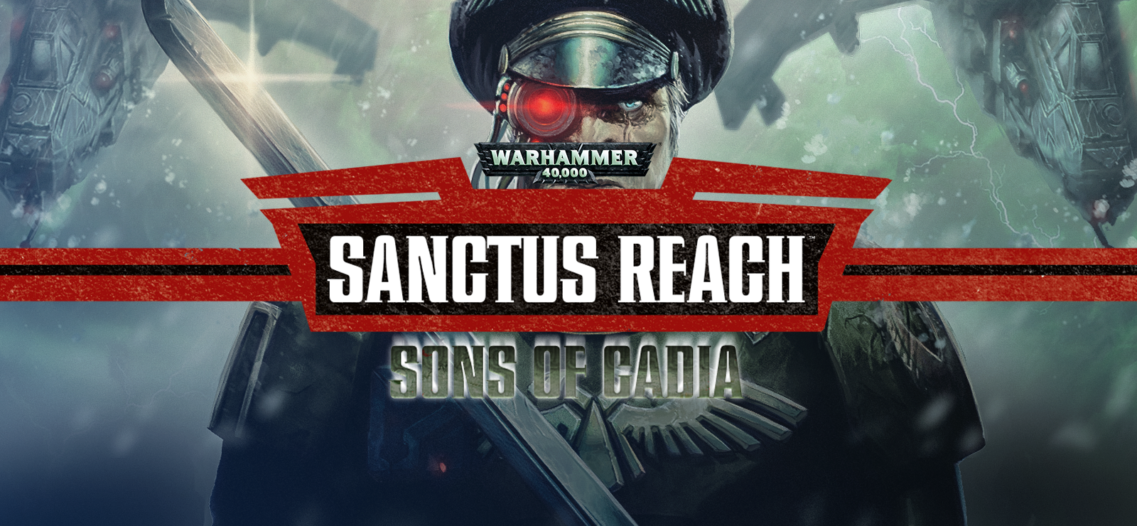 Warhammer 40,000: Sanctus Reach - Sons Of Cadia
