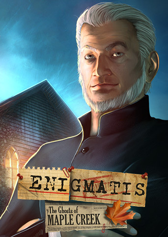 Enigmatis: The Ghosts of Maple Creek cover image
