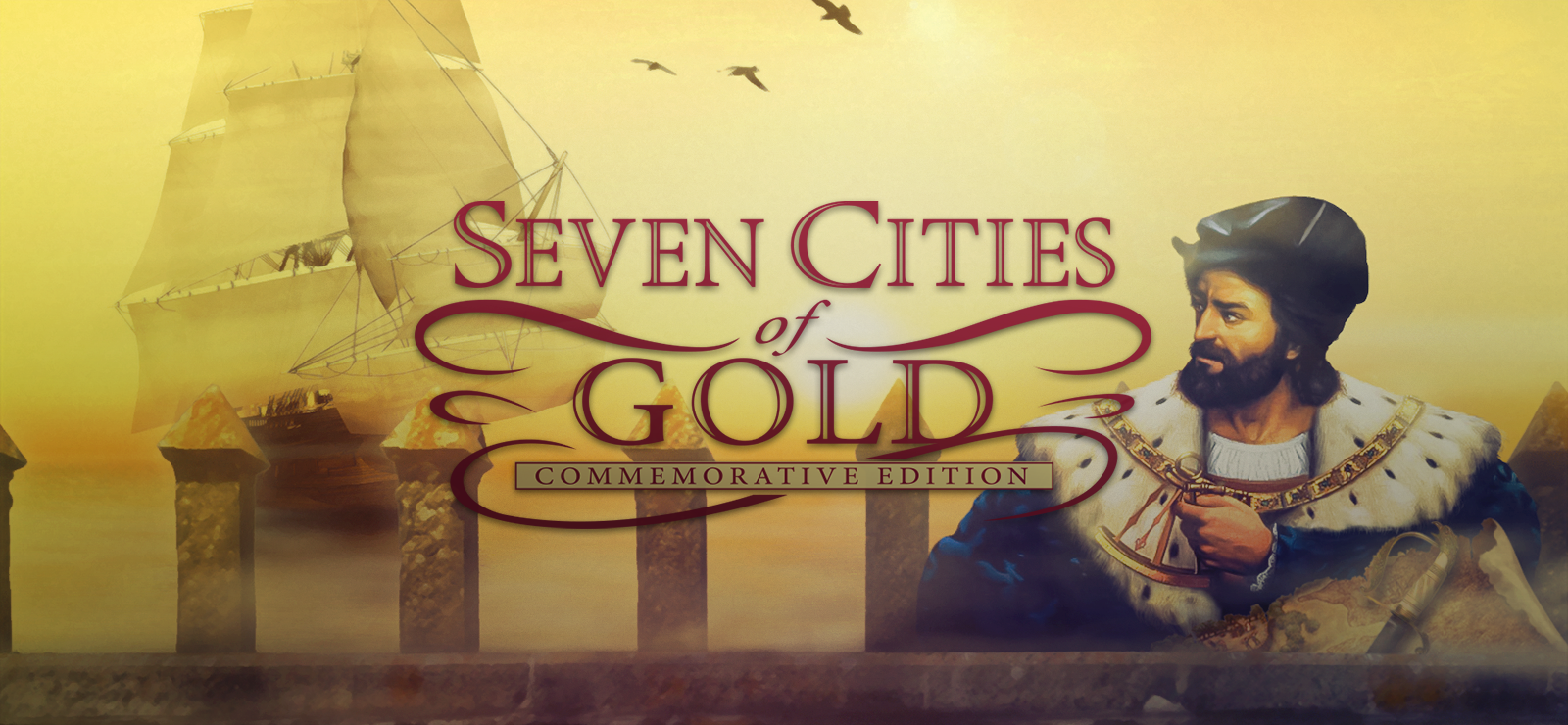 Seven Cities Of Gold: Commemorative Edition