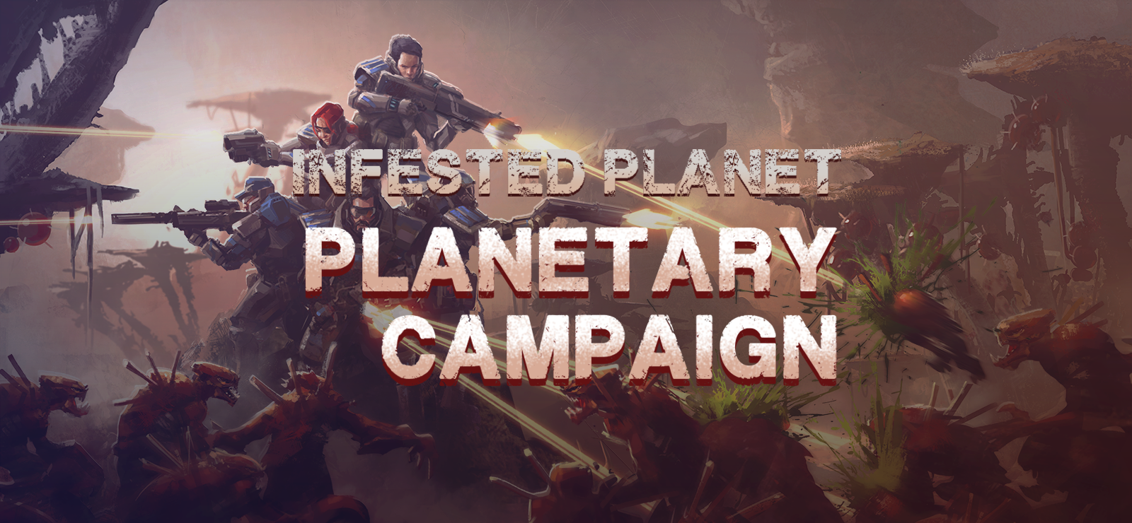 Infested Planet: Planetary Campaign