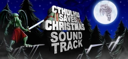 Cthulhu Saves Christmas - Soundtrack