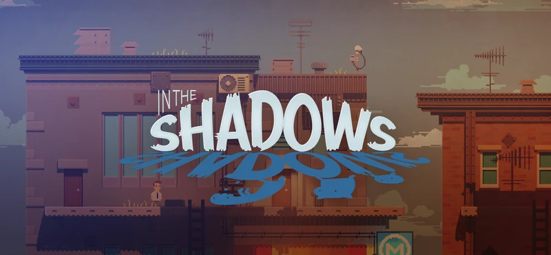 In the Shadows