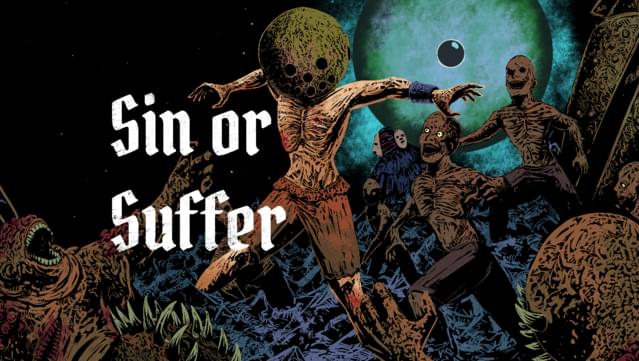 Sin or Suffer