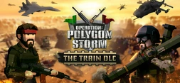 Operation: Polygon Storm - The Train