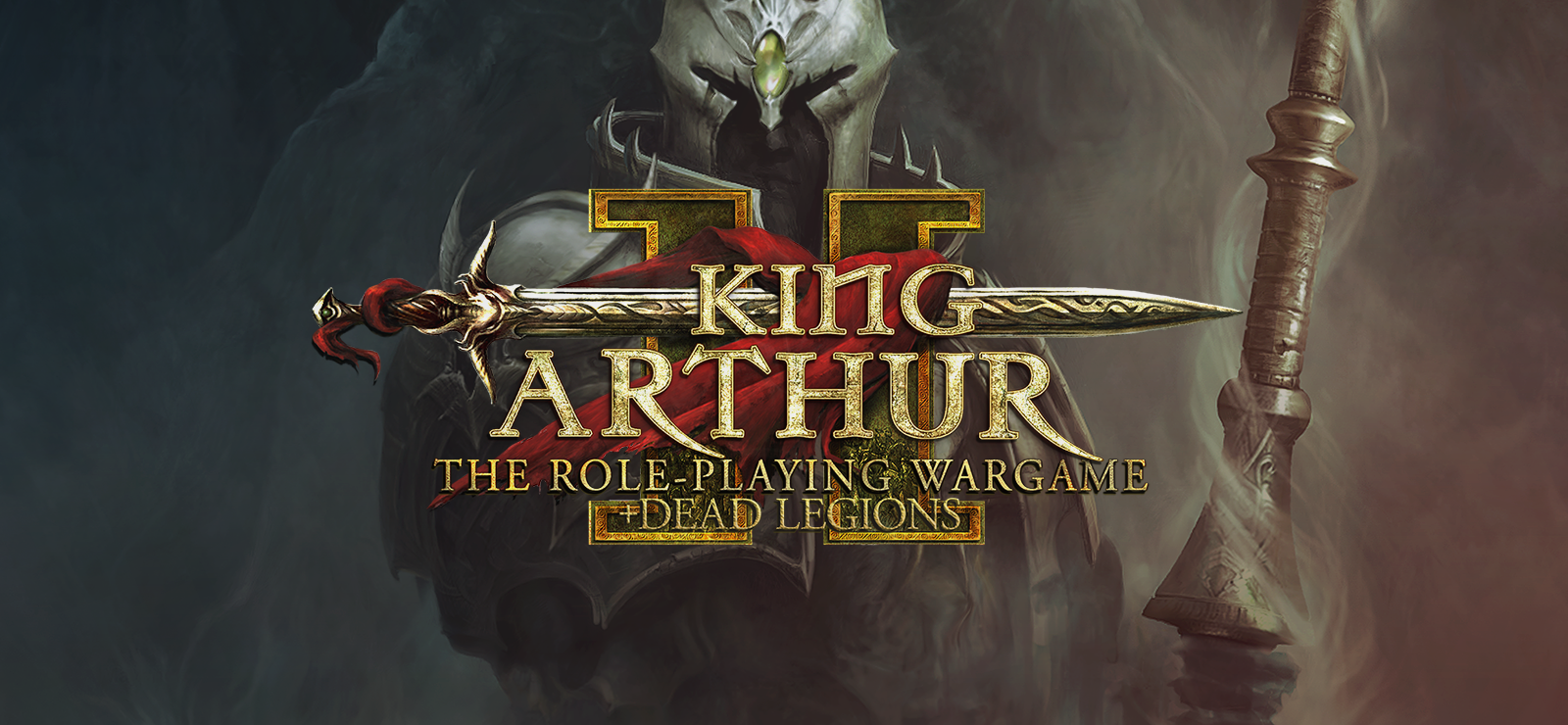 King Arthur II: The Role-Playing Wargame + Dead Legions banner
