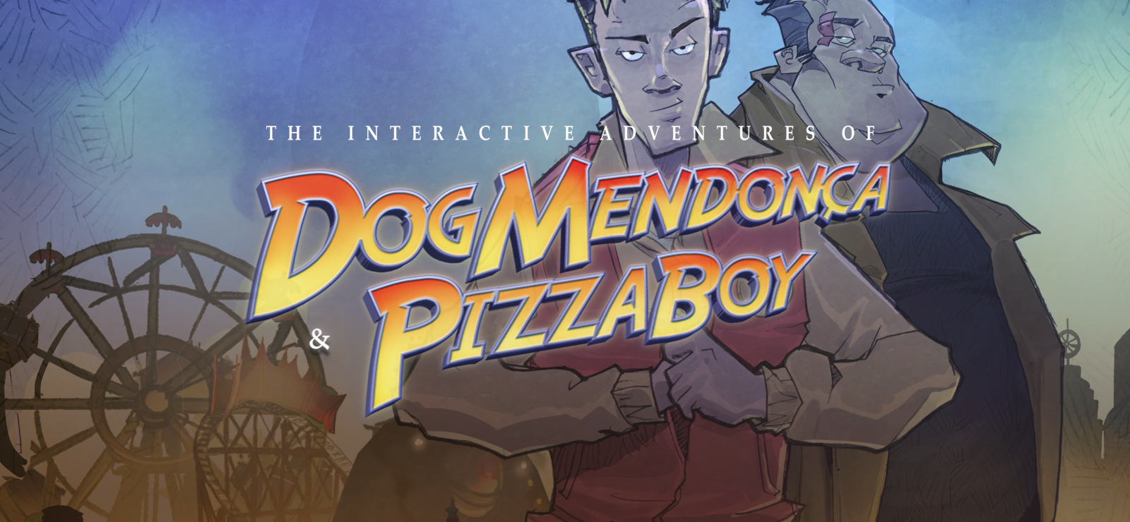The Interactive Adventures Of Dog Mendonça And Pizzaboy®