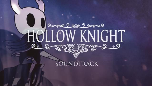 Hollow Knight - Official Soundtrack