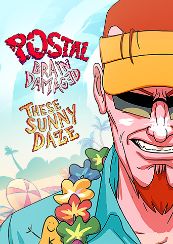 POSTAL: Brain Damaged - These Sunny Daze