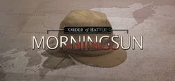 Order of Battle: Morning Sun