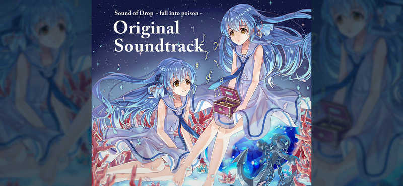 Sound of Drop - fall into poison - Official Soundtrack - image 1