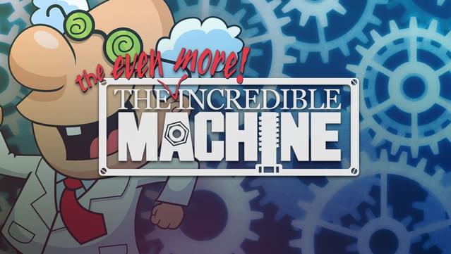 The Even More Incredible Machine