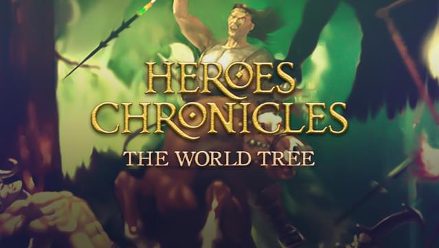 Heroes Chronicles [Chapter 5] - The World Tree