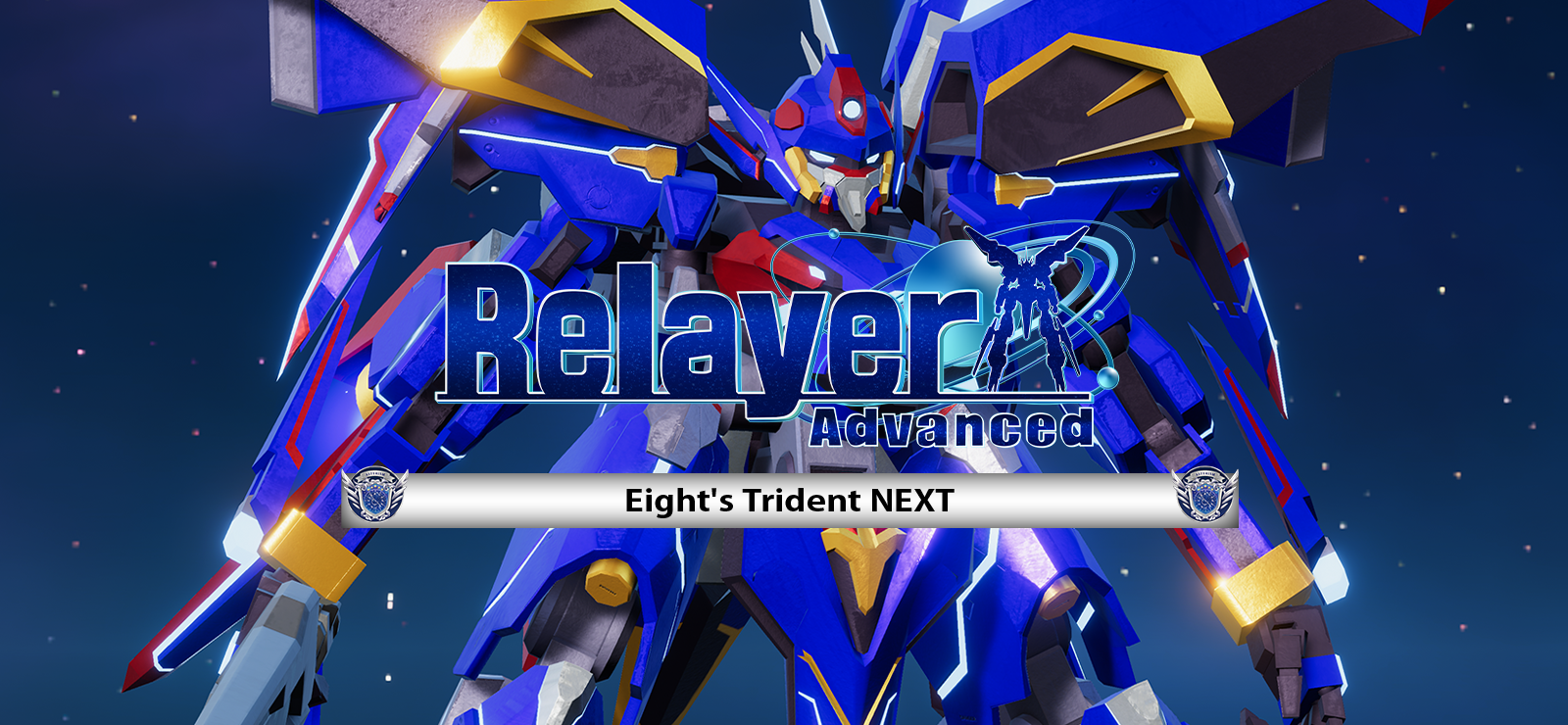 Relayer Advanced DLC- Trident NEXT
