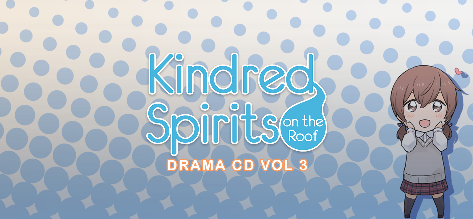 Kindred Spirits On The Roof Drama CD Vol.3