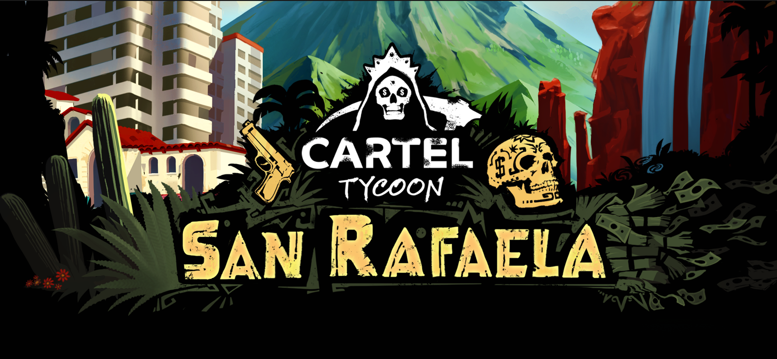Cartel Tycoon - San Rafaela