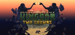 Kingdom Two Crowns Original Soundtrack
