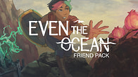 Купить ключ дешево Even the Ocean Friend Pack