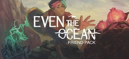 Even the Ocean Friend Pack cover art