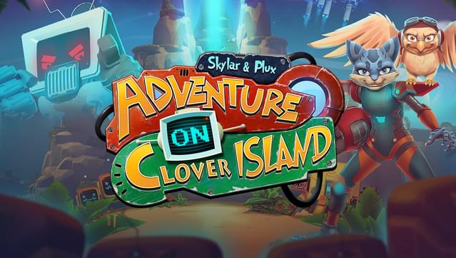 Skylar & Plux: Adventure On Clover Island