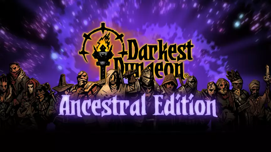 Darkest Dungeon®: Ancestral Edition