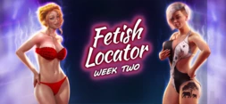 Fetish Locator Week Two - Walkthrough
