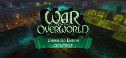 War for the Overworld: Underlord Edition Upgrade