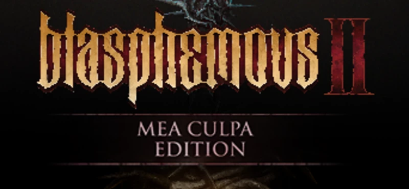 Blasphemous 2 – Mea Culpa Edition Bundle