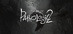 Pathologic 2: Artbook