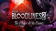 Купить ключ дешево Vampire. The Masquerade. Bloodlines 2. The Flower & the Flame