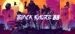 Black Future '88 Original Digital Soundtrack