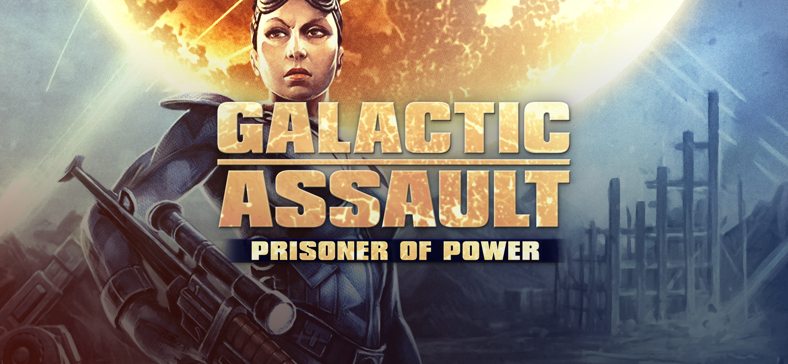 Galactic Assault: Prisoner Of Power