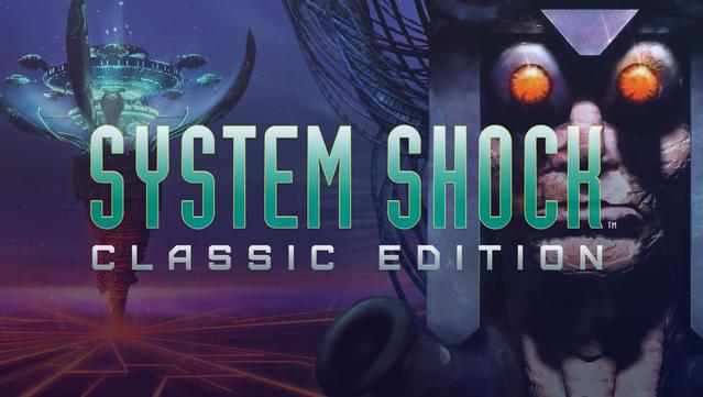 System Shock: Classic Edition